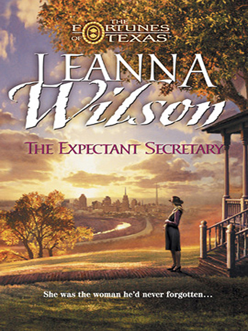 Title details for The Expectant Secretary by Leanna Wilson - Available